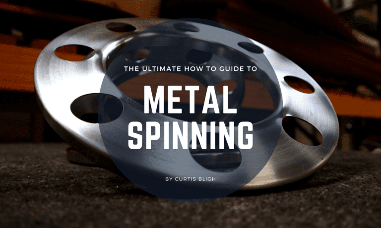 The ultimate how to guide to Metal Spinning