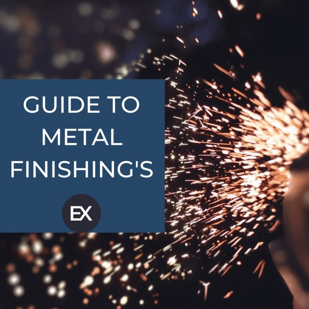Excell’s Guide To Metal Finishing’s – Excell Metal Spinning Ltd | ISO ...