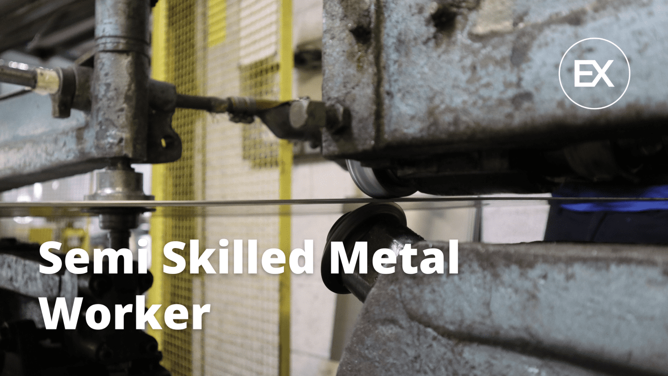 Semi Skilled Metal Worker