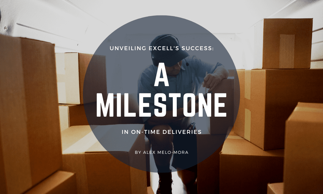 Unveiling Excell’s Success: A Milestone in On-Time Deliveries