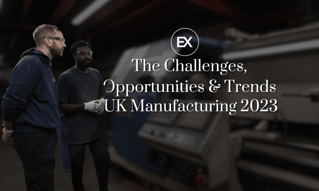 The Challenges, Opportunities and Trends of UK manufacturing 2023